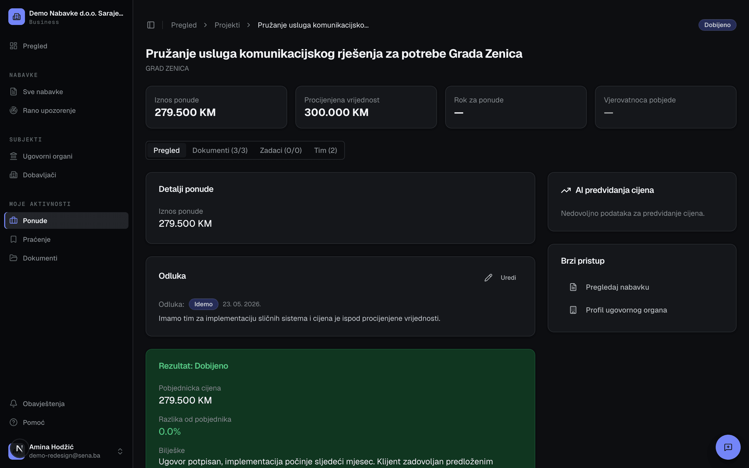 Sena — dosje ponude sa zabilježenim ishodom: odluka Idemo sa datumom i razlogom, rezultat Dobijeno sa pobjedničkom cijenom i bilješkama