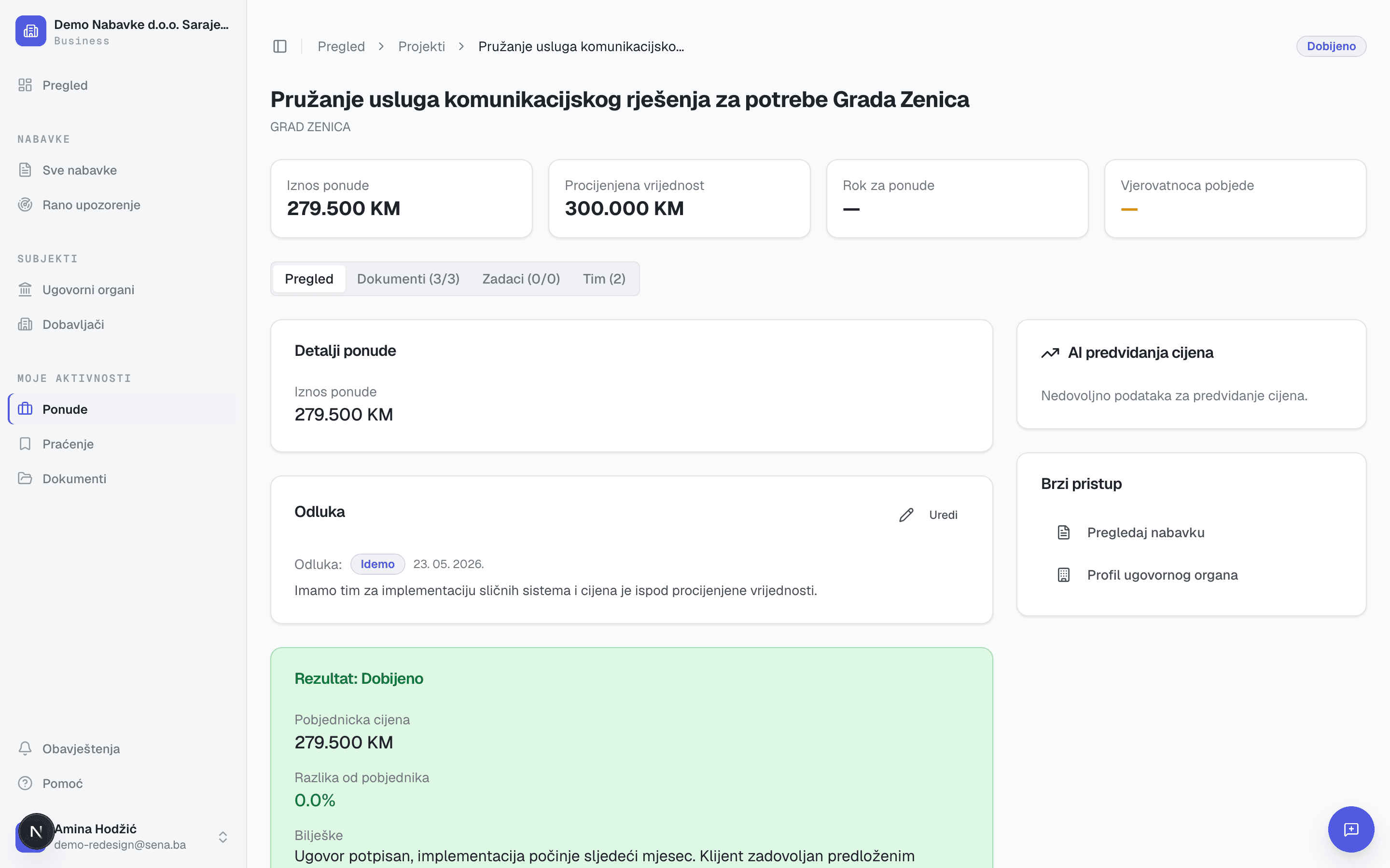 Sena — dosje ponude sa zabilježenim ishodom: odluka Idemo sa datumom i razlogom, rezultat Dobijeno sa pobjedničkom cijenom i bilješkama
